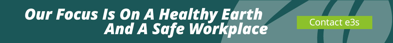Banner showing 'Our Focus Is on A Healthy Earth And A Safe Workplace' with a Contact e3s button